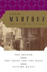 The Beggar, The Thief and the Dogs, Autumn Quail - Naguib Mahfouz - 9780385498357