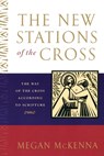 The New Stations of the Cross - MCKENNA,  Megan - 9780385508155