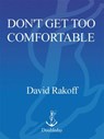 Don't Get Too Comfortable - David Rakoff - 9780385516839