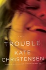 Trouble - Kate Christensen - 9780385530385