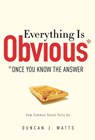 Everything Is Obvious - Duncan J. Watts - 9780385531696