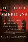 Quiet Americans - ANDERSON,  Scott - 9780385540452
