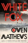 White Fox - Owen Matthews - 9780385543446