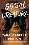 Social Creature - Tara Isabella Burton - 9780385543538