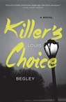 Killer's Choice - Louis Begley - 9780385544955