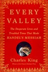 King, C: Every Valley - Charles King - 9780385548267