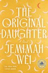 The Original Daughter - Jemimah Wei - 9780385551717