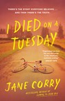 I Died on a Tuesday - Jane Corry - 9780385697934