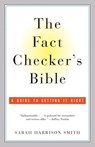The Fact Checker's Bible - Sarah Harrison Smith - 9780385721066