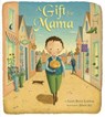 A Gift for Mama - Linda Ravin Lodding - 9780385753333