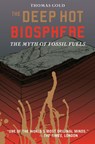 The Deep Hot Biosphere - Thomas Gold - 9780387952536