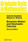 Brownian Motion and Stochastic Calculus - Ioannis Karatzas ; Steven Shreve - 9780387976556