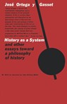 History as a System, and Other Essays Toward a Philosophy of History - Jose Ortega y Gasset - 9780393001228