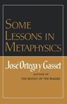 Some Lessons in Metaphysics - Jose Ortega y Gasset - 9780393005141