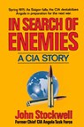 In Search of Enemies - A CIA Story - J Stockwell - 9780393009262