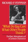 What Do You Care What Other People Think - Richard P. Feynman - 9780393026597