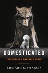 Domesticated - Richard C. Francis - 9780393064605