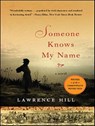 Someone Knows My Name - Lawrence Hill - 9780393067149