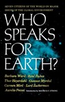 Who Speaks for Earth? - Barbara Ward ; Rene Dubos ; Thor Heyerdahl ; Gunnar Myrdal ; Carmen Miro ; Lord Zuckerman ; Aurelio Peccei - 9780393093414