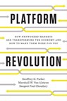 Platform Revolution - Geoffrey G. Parker ; Marshall W. Van Alstyne ; Sangeet Paul Choudary - 9780393249132