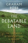 The Debatable Land - Graham Robb - 9780393285321