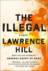 The Illegal - Lawrence Hill - 9780393285468