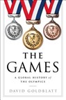 The Games - A Global History of the Olympics - David Goldblatt - 9780393292770