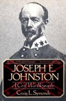 Joseph E. Johnston - Craig L. Symonds - 9780393311303