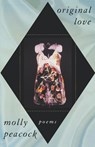 Original Love - Molly Peacock - 9780393314663