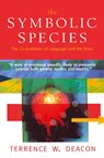 The Symbolic Species - the Co-Evolution of Language & the Brain (Paper) - TW Deacon - 9780393317541