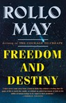 Freedom and Destiny - Rollo May - 9780393318425