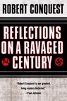 Reflections on a Ravaged Century - Robert Conquest - 9780393320862