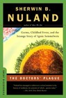 The Doctors' Plague - Sherwin B. (Yale University) Nuland - 9780393326253
