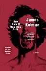 How Late it Was, How Late! - James Kelman - 9780393327991
