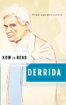 How to Read Derrida - Penelope Deutscher - 9780393328790