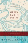 Greek Lyric Poetry - Sherod Santos - 9780393329155
