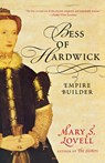 Bess of Hardwick - Mary S. Lovell - 9780393330137