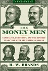 The Money Men - H. W. Brands - 9780393330502