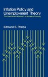Inflation Policy and Unemployment Theory - Edmund S. Phelps - 9780393330571