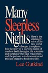 Many Sleepless Nights - Lee (Arizona State University) Gutkind - 9780393336696