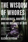 The Wisdom of Whores - Elizabeth Pisani - 9780393337655