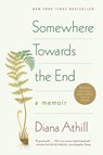 Somewhere Towards the End - Diana Athill - 9780393338003