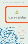 I Was the Jukebox - Sandra Beasley - 9780393339666