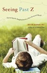 Seeing Past Z - Beth Kephart - 9780393342543