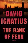 The Bank of Fear - David Ignatius - 9780393346299