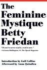 The Feminine Mystique - Betty Friedan ; Gail Collins ; Anna Quindlen - 9780393346787