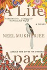 A Life Apart - A Novel - Neel Mukherjee - 9780393352108