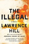 The Illegal - A Novel - Lawrence Hill - 9780393353686