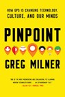 Pinpoint - How GPS is Changing Technology, Culture, and Our Minds - Greg Milner - 9780393354362