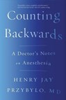 Counting Backwards - Henry Jay Przybylo - 9780393356427